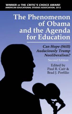 Książka Phenomenon of Obama and the Agenda for Education Paul R. Carr