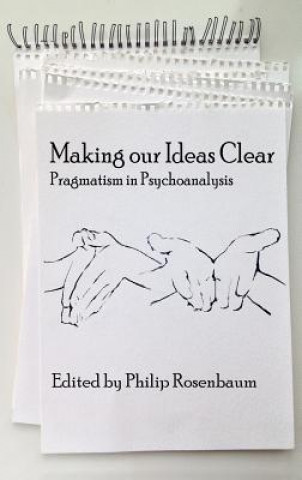 Könyv Making Our Ideas Clear Philip Rosenbaum