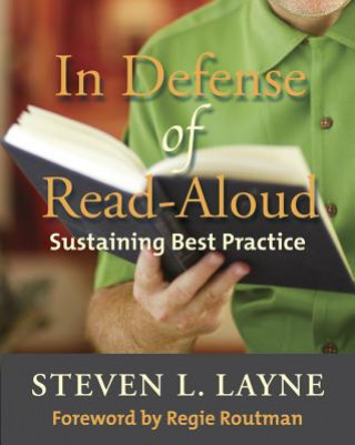 Könyv In Defense of Read-Aloud Steven L Layne