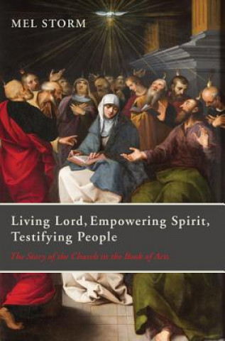 Carte Living Lord, Empowering Spirit, Testifying People Mel Storm