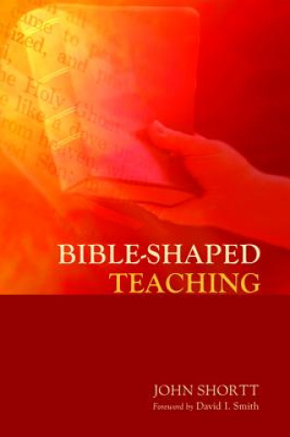 Knjiga Bible-Shaped Teaching John Shortt
