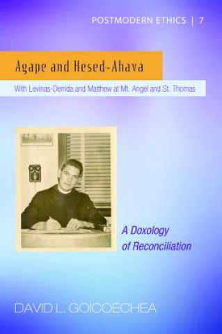 Βιβλίο Agape and Hesed-Ahava David L Goicoechea