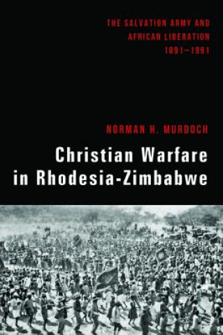 Carte Christian Warfare in Rhodesia-Zimbabwe Norman H Murdoch