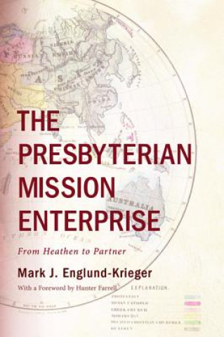 Carte Presbyterian Mission Enterprise Mark J Englund-Krieger