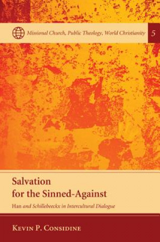 Knjiga Salvation for the Sinned-Against Kevin P Considine