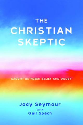 Kniha Christian Skeptic Gail Spach