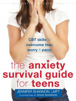 Kniha Anxiety Survival Guide for Teens Jennifer Shannon