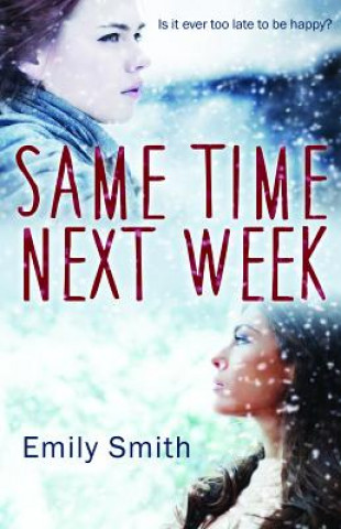 Knjiga Same Time Next Week Emily Smith
