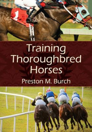 Книга Training Thoroughbred Horses Alex Bower