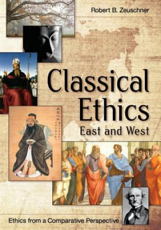 Kniha Classical Ethics Robert Zeuschner