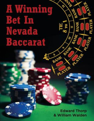 Könyv Winning Bet in Nevada Baccarat William Walden