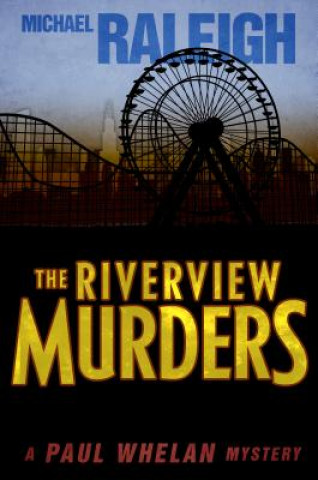 Книга Riverview Murders Michael Raleigh