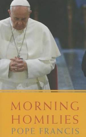 Książka Morning Homilies Pope Francis