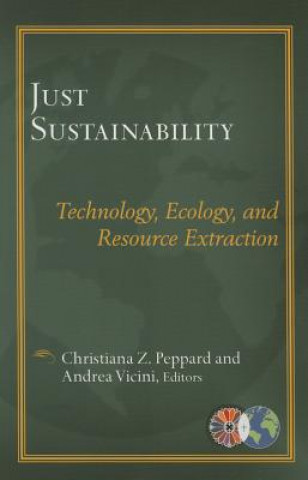Книга Just Sustainablility Christiana Peppard