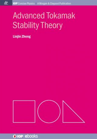Kniha Advanced Tokamak Stability Theory Linjin Zheng