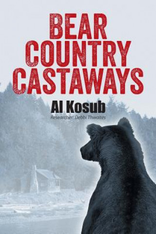 Kniha Bear Country Castaways Al Kosub