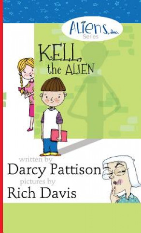 Buch Kell, the Alien Darcy Pattison