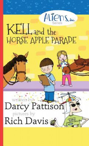 Książka Kell and the Horse Apple Parade Darcy Pattison