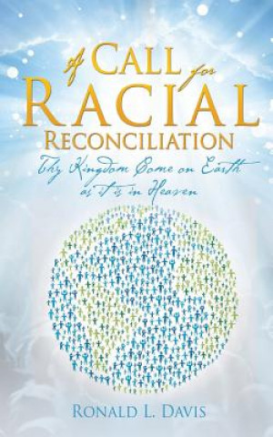 Kniha Call for Racial Reconciliation Ronald L Davis