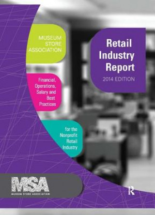 Könyv Museum Store Association Retail Industry Report, 2014 Edition 