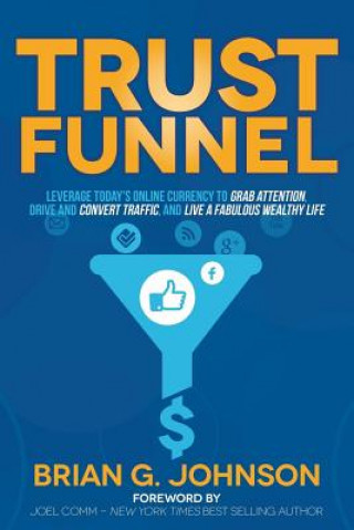 Könyv Trust Funnel Brian G Johnson