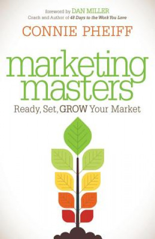 Kniha Marketing Masters Connie Pheiff