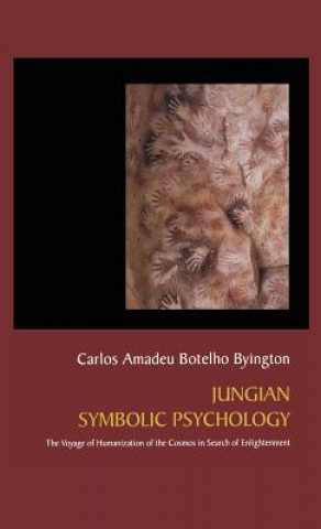 Kniha Jungian Symbolic Psychology Carlos Amadeu Botelho Byington