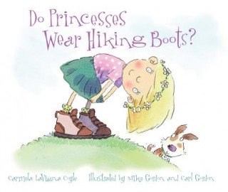 Libro Do Princesses Wear Hiking Boots? Carmela LaVigna Coyle