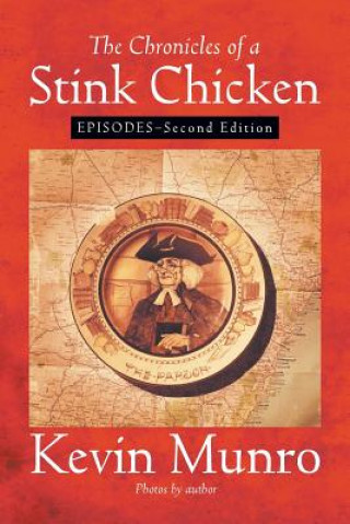 Carte Chronicles of a Stink Chicken Kevin Munro