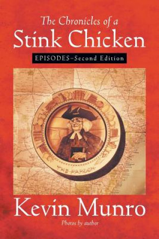 Book Chronicles of a Stink Chicken Kevin Munro