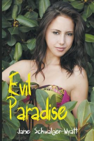 Carte Evil Paradise Jane Schwalger-Wyatt