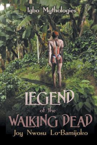 Kniha Legend of the Walking Dead JOY NWO LO-BAMIJOKO