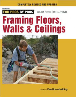 Könyv Framing Floors, Walls & Ceilings - Completely Revi sed and Updated 