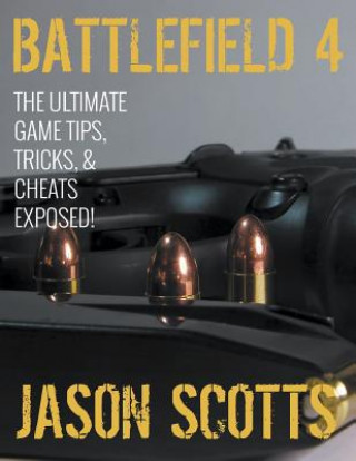 Kniha Battlefield 4 Jason Scotts