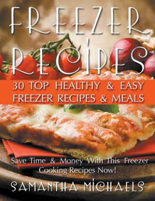 Książka Freezer Recipes Samantha Michaels