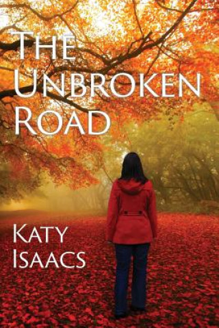 Knjiga Unbroken Road Kathryn Brown Isaacs