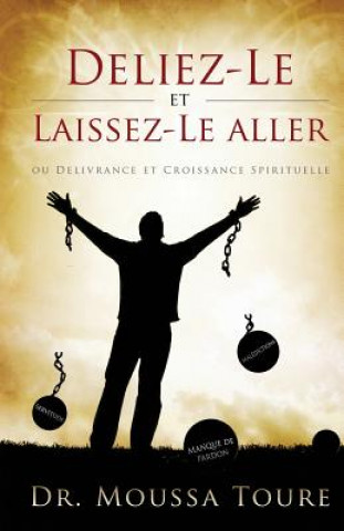 Carte Deliez-Le et Laissez-Le aller Dr Moussa Toure