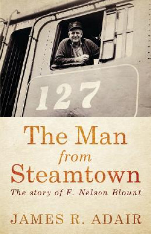 Buch Man from Steamtown James R Adair