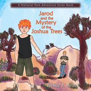 Carte Jarod and the Mystery of the Joshua Trees Janice C Beaty