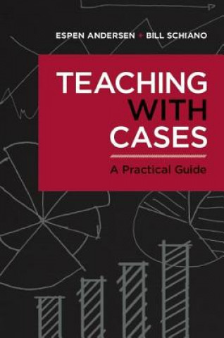 Book Teaching with Cases Bill Schiano