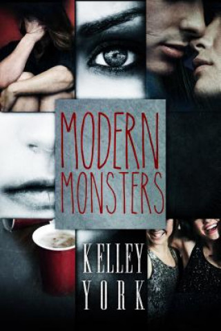 Knjiga Modern Monsters Kelley York