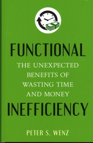 Knjiga Functional Inefficiency Peter S. Wenz