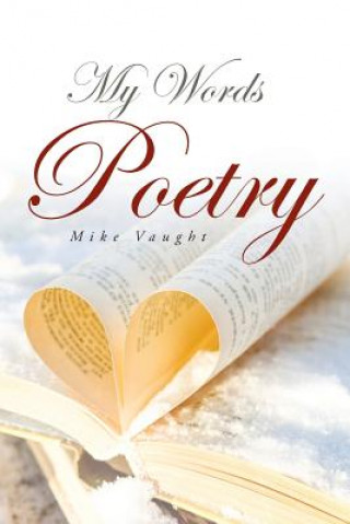 Kniha My Words Poetry Mike Vaught