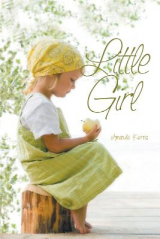 Kniha Little Girl Amanda Kerns