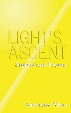 Kniha Light's Ascent Andrew Moo
