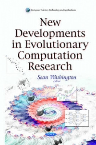 Kniha New Developments in Evolutionary Computation Research Sean Washington