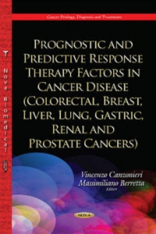 Książka Prognostic & Predictive Response Therapy Factors in Cancer Disease 