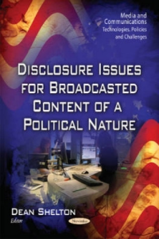 Könyv Disclosure Issues for Broadcasted Content of a Political Nature 