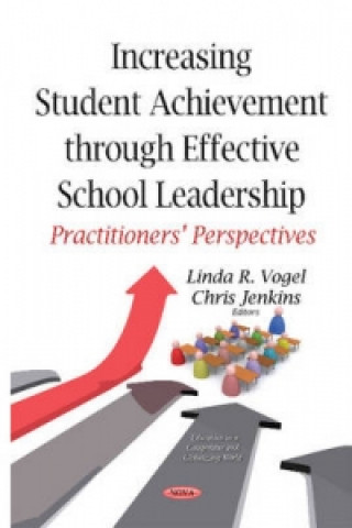 Könyv Increasing Student Achievement Through Effective School Leadership 