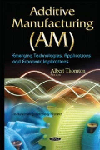 Könyv Additive Manufacturing (AM) Jacek Tittenbrun